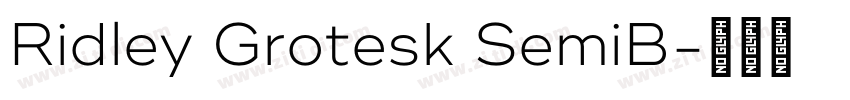 Ridley Grotesk SemiB字体转换